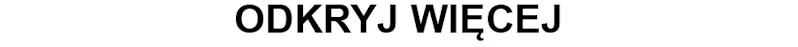 Odkryj Więcej