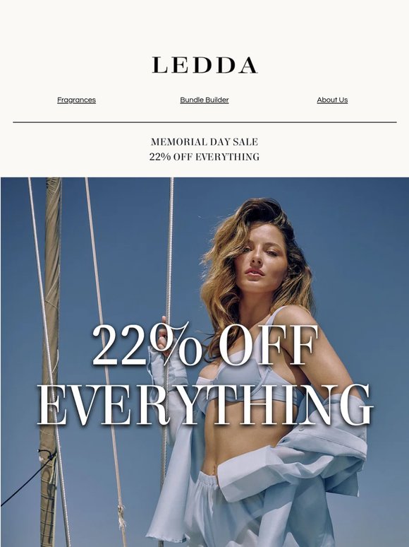 22% off everything for Memorial Day Weekend 🫶