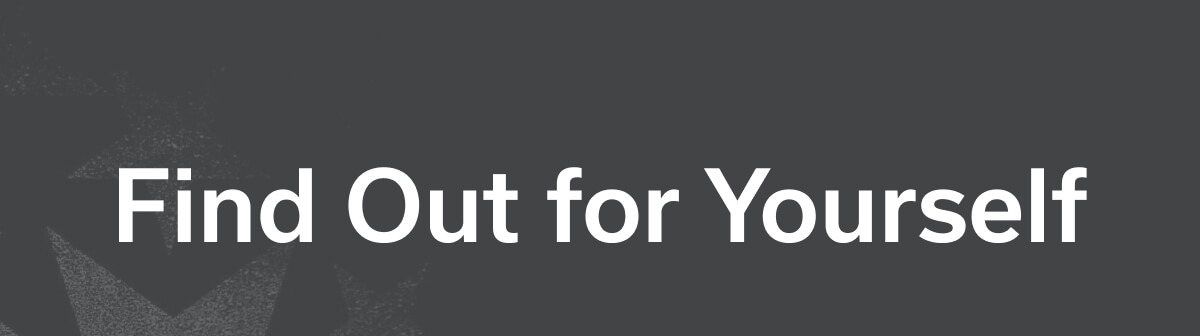 Find Out for Yourself