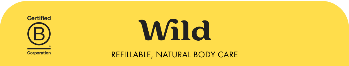 Wild. Refillable Natural Body Care