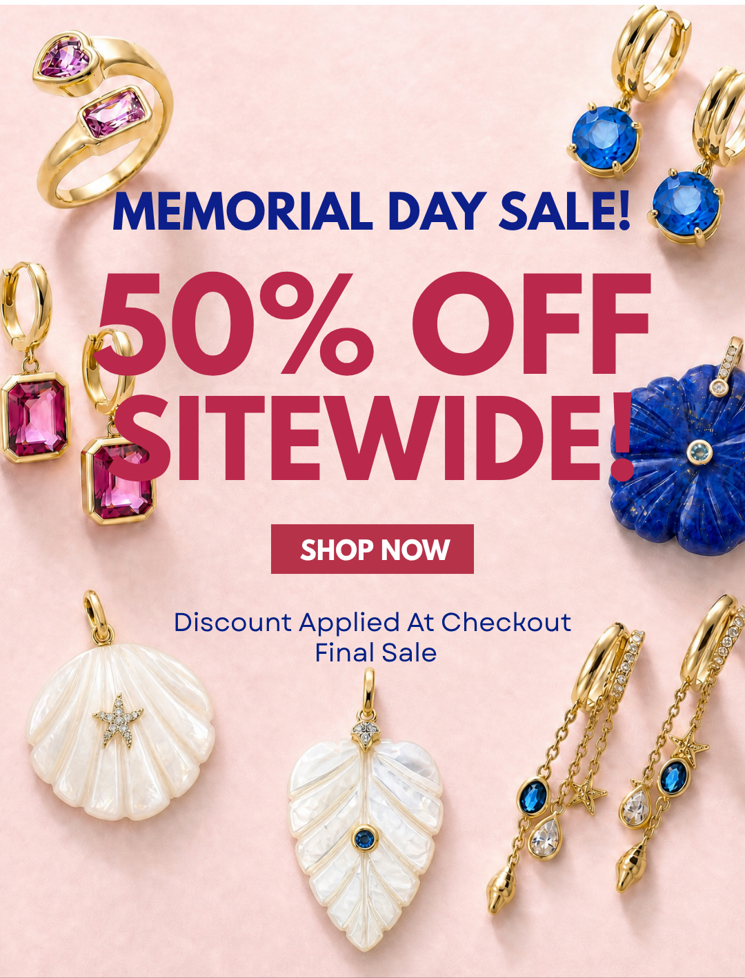 MEMORIAL DAY SALE! 50% OFF SITEWIDE!