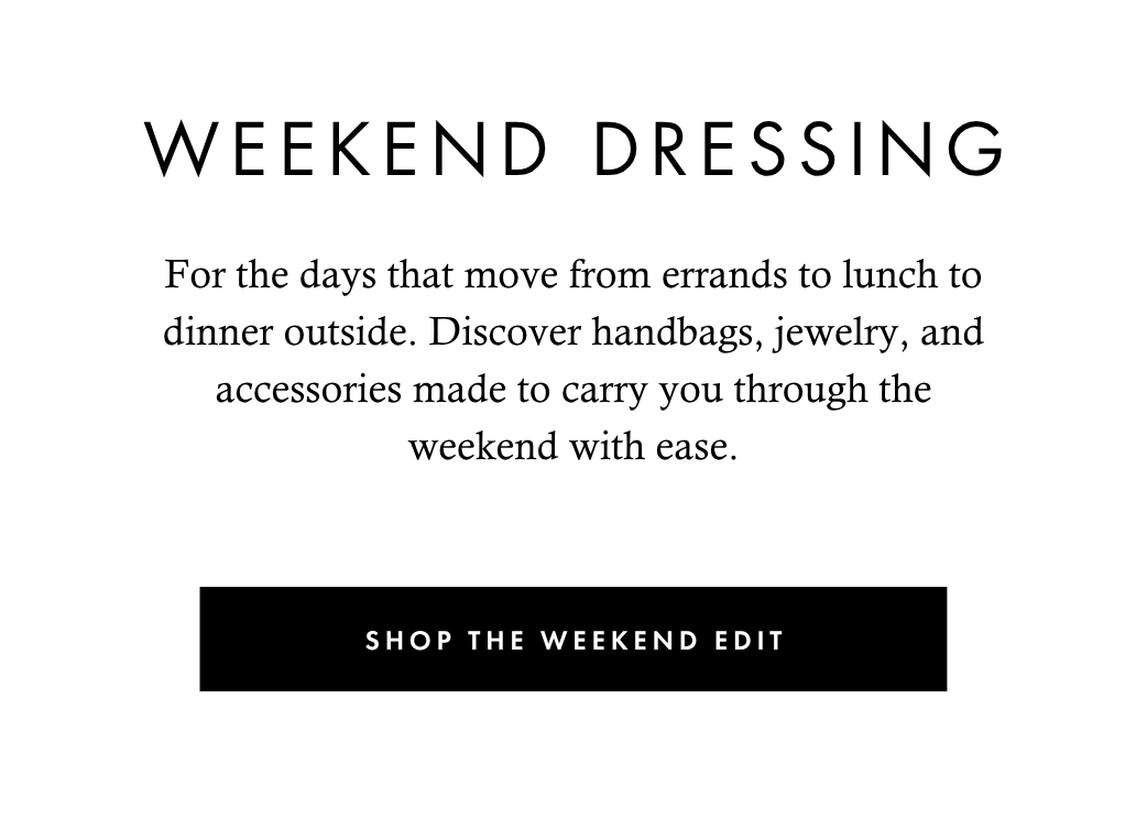 Shop The Weekend Edit