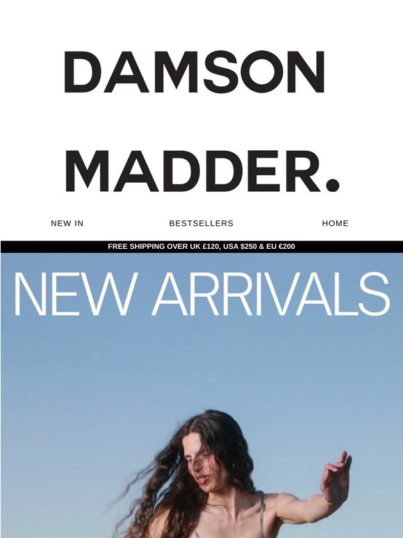 NEW ARRIVALS