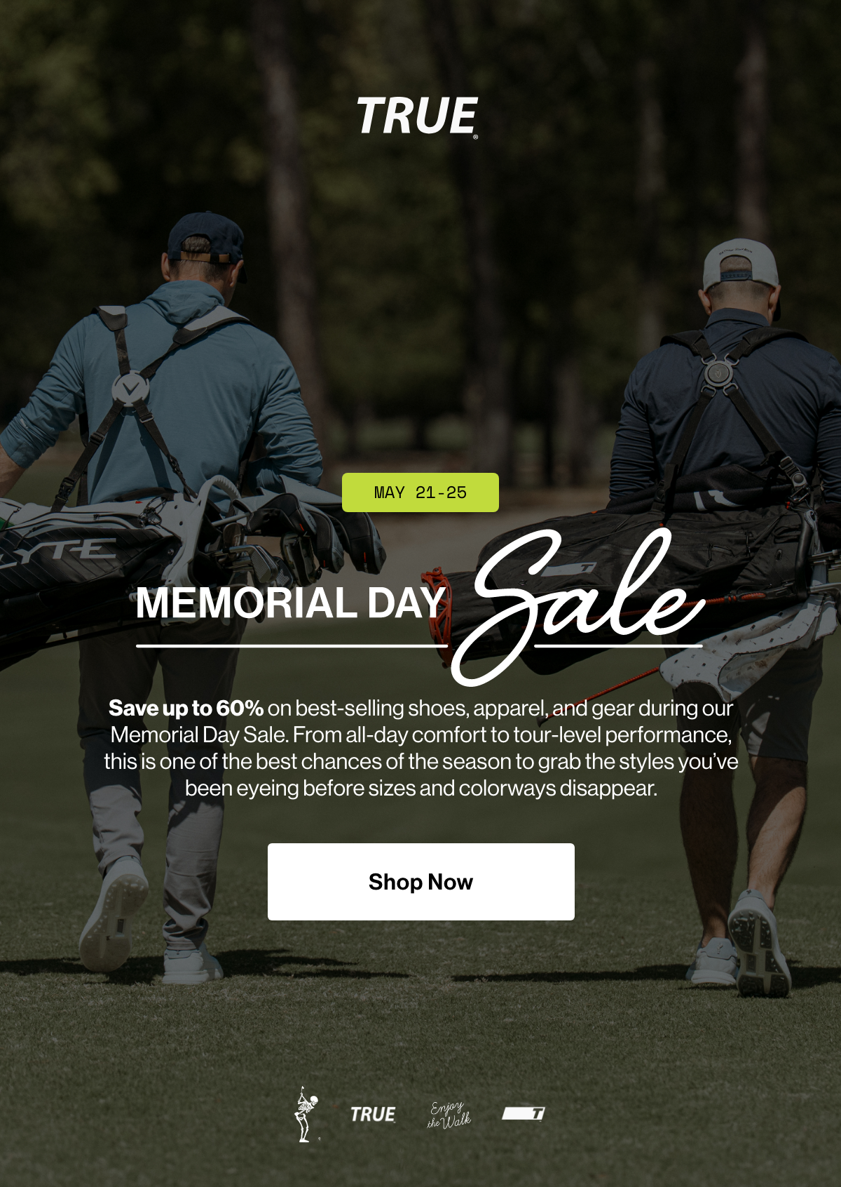 May 21 through 25. Memorial Day sale. Shop now.
