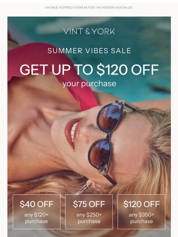 Summer Vibes: Get up to $120 off!