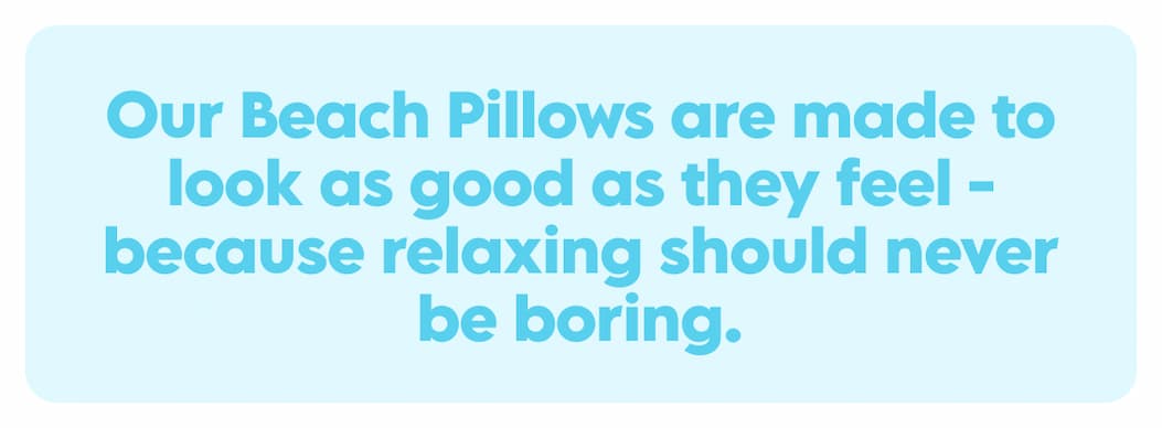 BEACH NAPS GUARANTEED