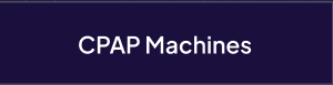 CPAP Machines