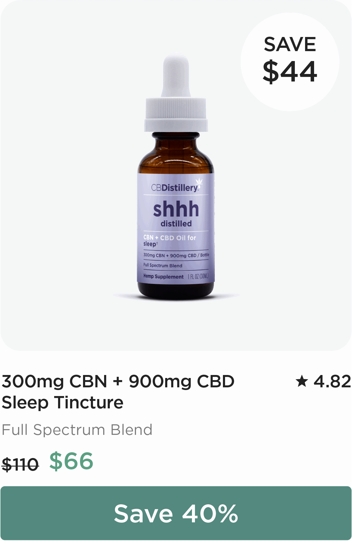 300mg CBN + 900mg CBD Sleep Tincture, originally $110, now $66 - $44 off! Save 40%