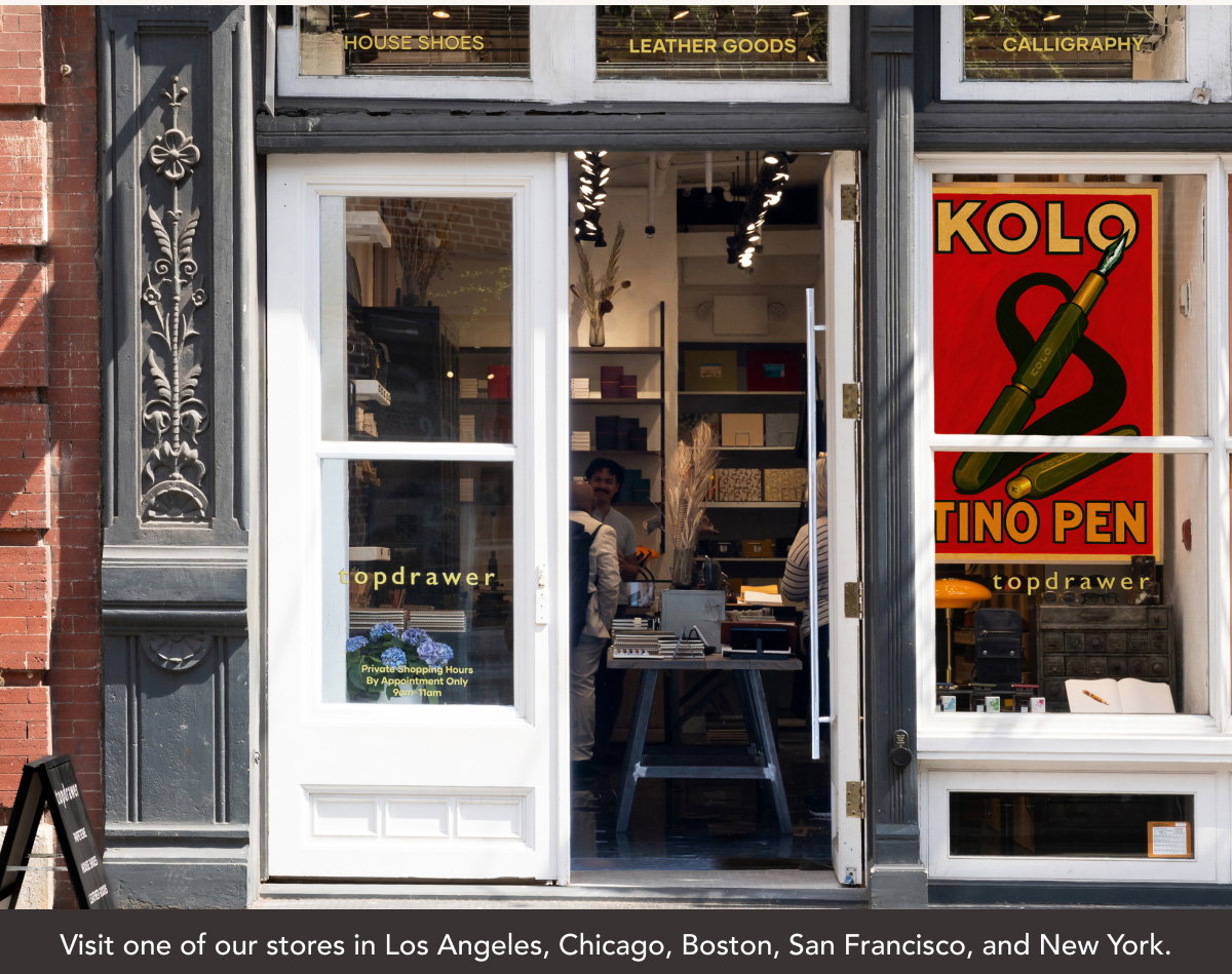 Visit one of our stores in Los Angeles, Chicago, Boston, San Francisco, and New York.