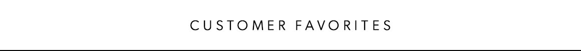 customer favorites