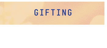 GIFTING 