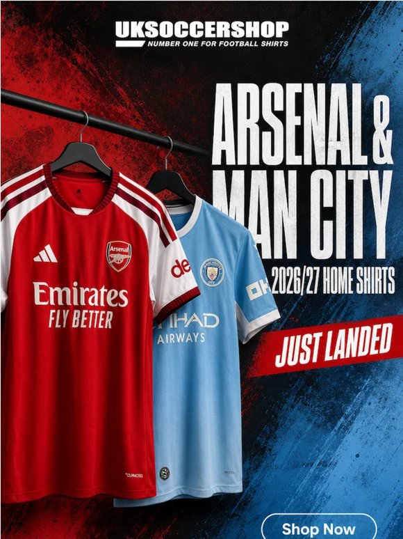 2026/27 Season Home Shirts: Arsenal & Man City