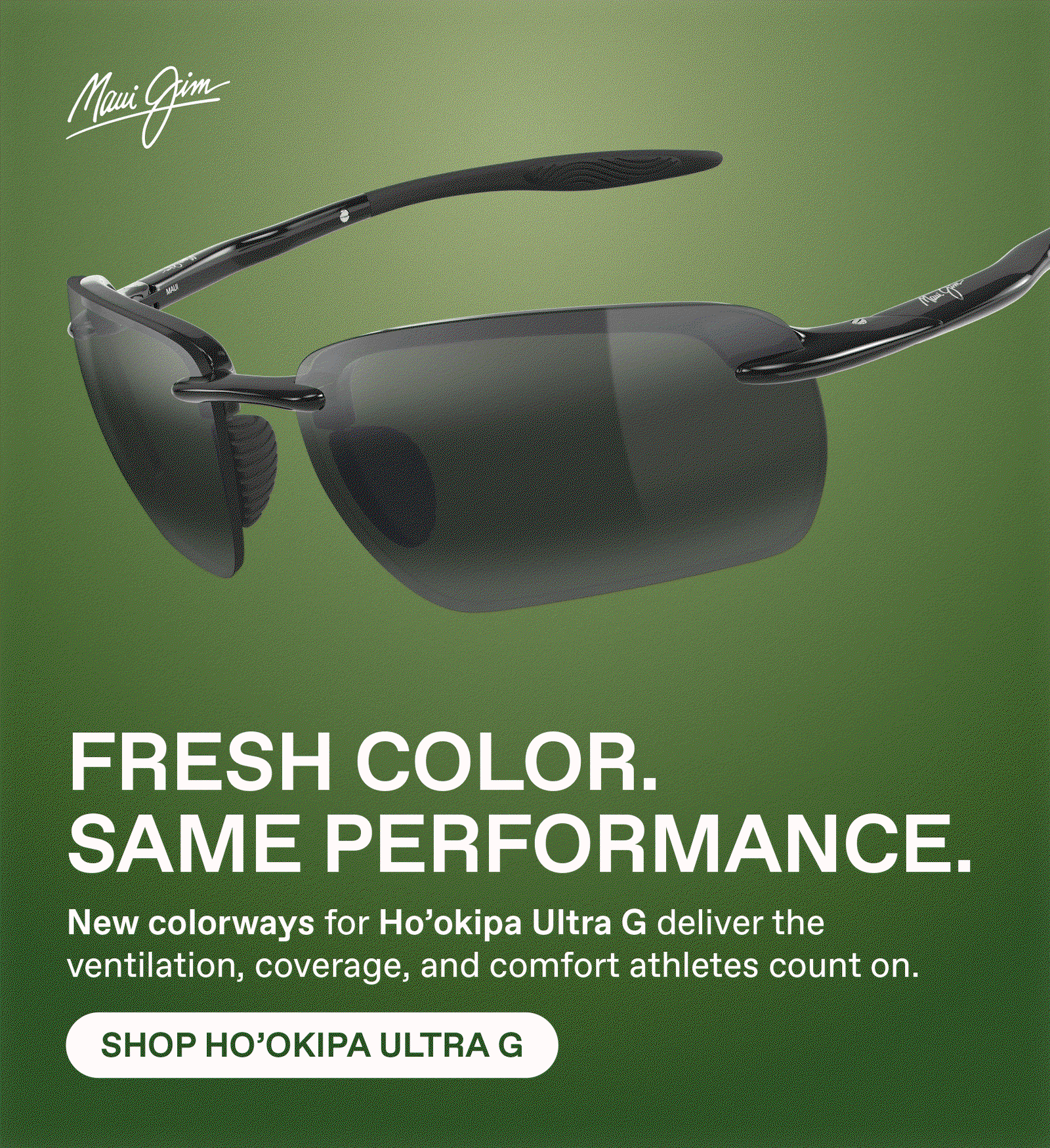 Maui Jim- Fresh Color. Same Performance. New colorways for the Hookipa Ultra G deliver the ventilation, coverage and comfort athletes count on.