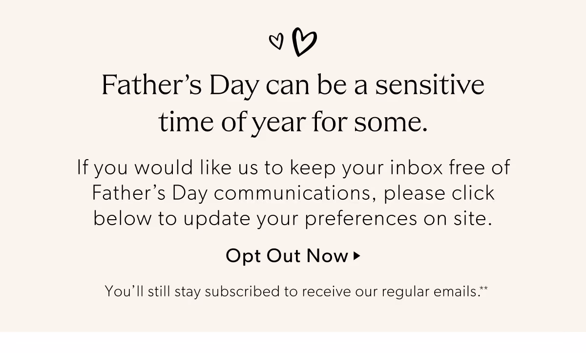 Father's Day can be a sensitive time of year for some.