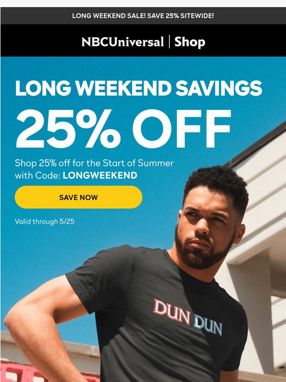 Shop 25% off at Our Long Weekend Sale!