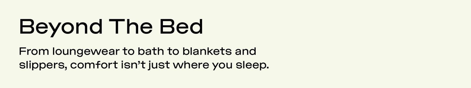 Beyond The Bed