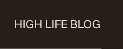 High Life Blog