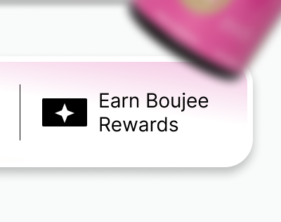 Earn Boujee Rewards