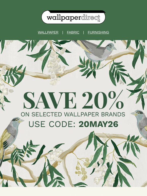 Save 20% on selected wallpaper brands - Starts TODAY 😍