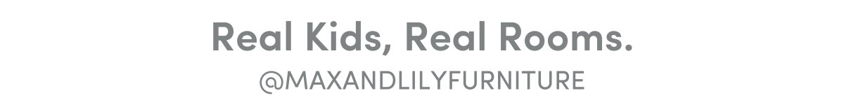 Real Kids, Real Rooms @MAXANDLILYFURNITURE