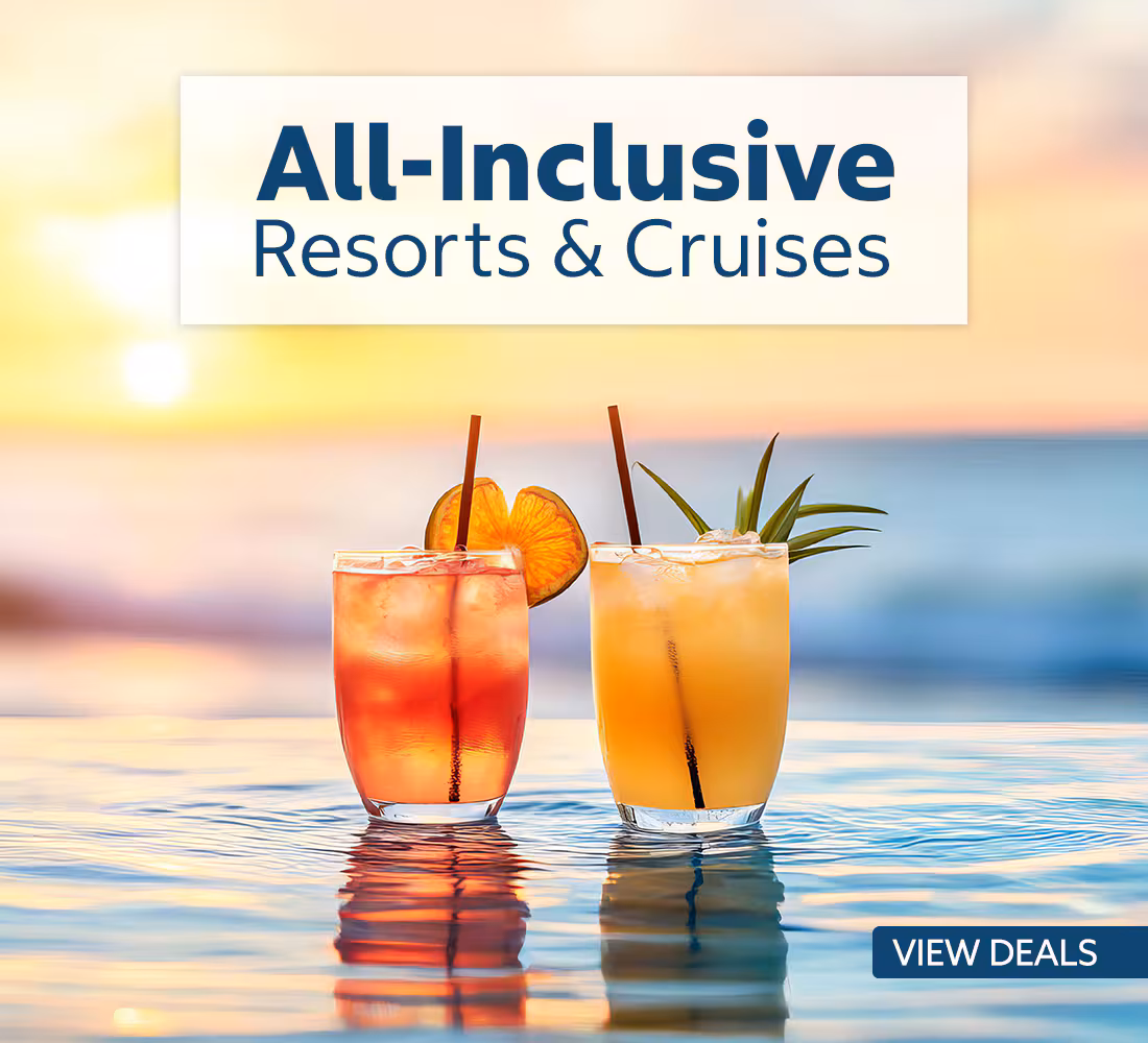 All-Inclusive Resorts and Cruises. View Deals.