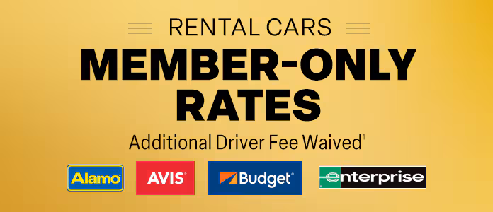 Rental Cars. Member-Only Rates. Book Now, Pay Later. Additional Driver Fee Waived