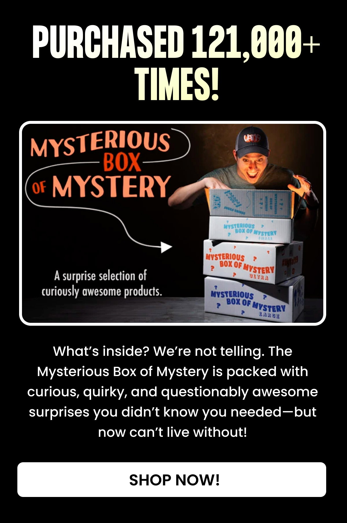 The Mysterious Box of Mystery