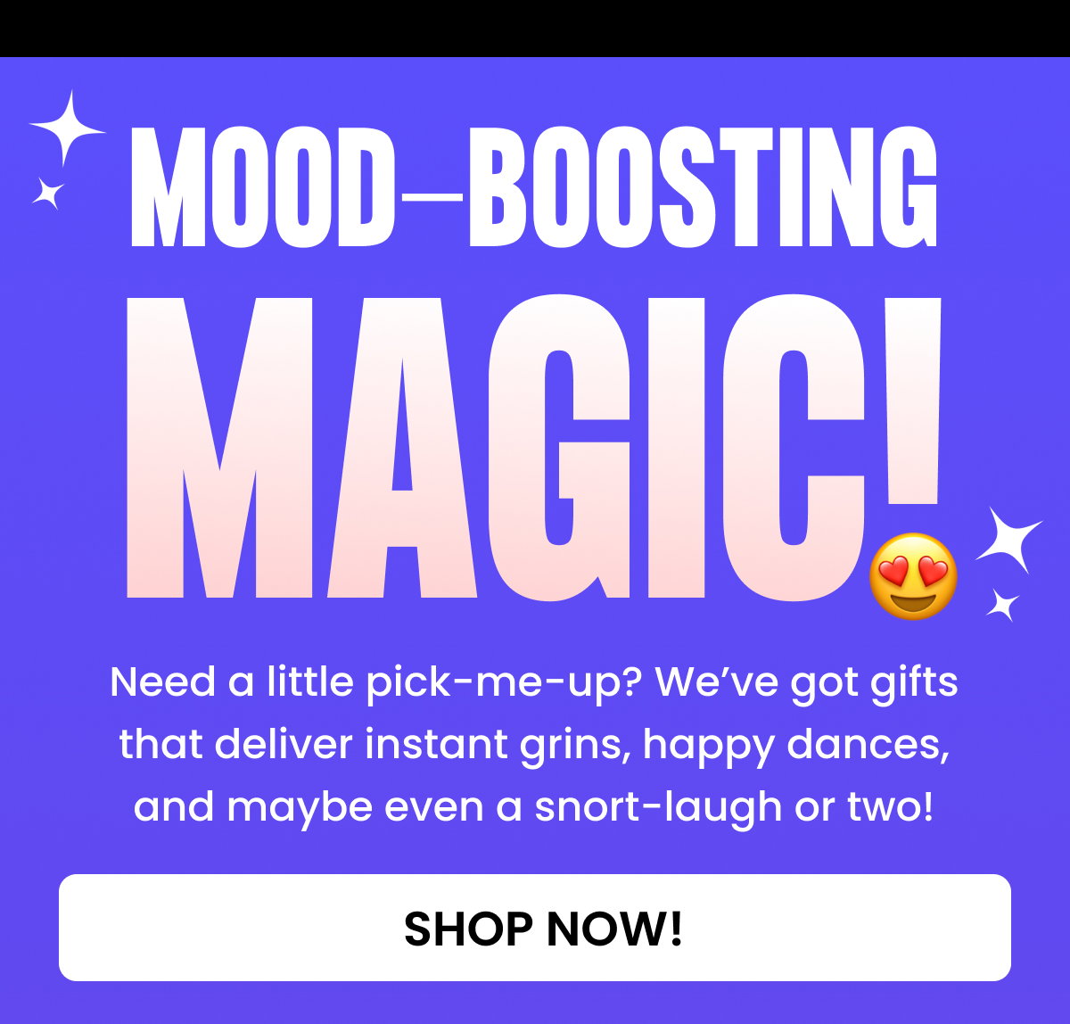 Mood-boosting Magic!