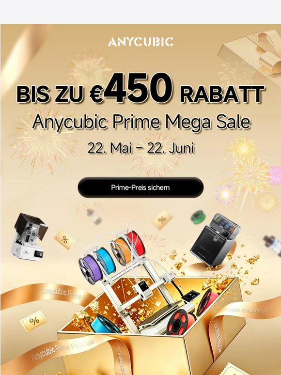 🔥Bis zu 450 € Rabatt — Anycubic Prime Sale ist live!