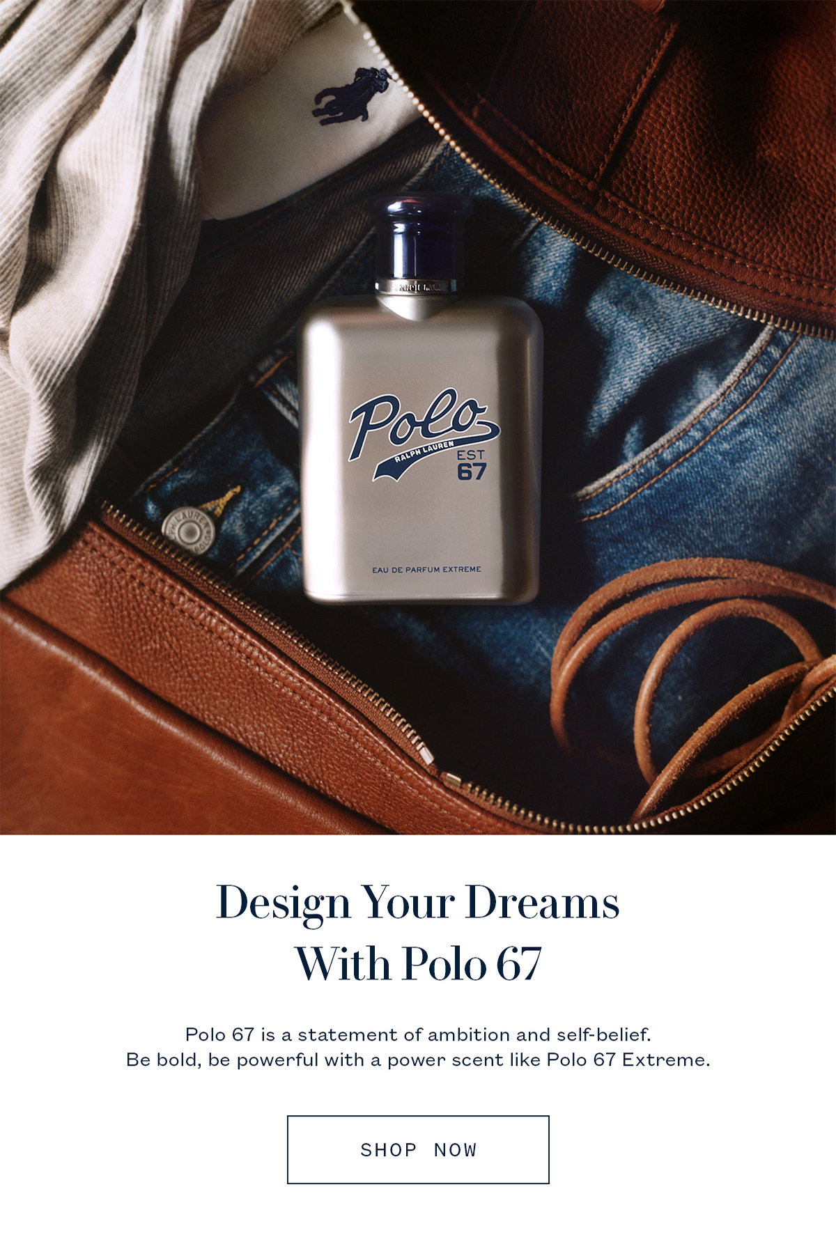 Design Your Dreams With Polo 67