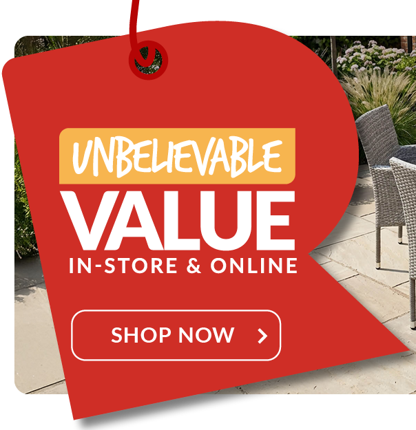Unbelievable value. In-store and online - shop now