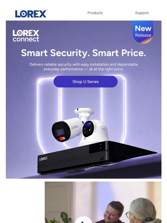 Introducing the Lorex Connect U Series — Smart Security. Smart Price.