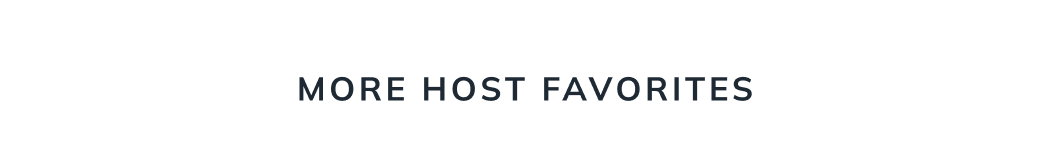 More Host Favorites