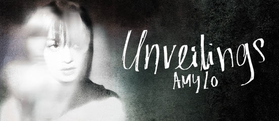 Amy Lo - Unveilings