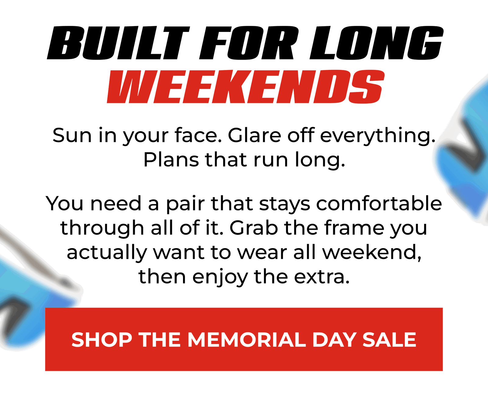 Built For Long Weekends
