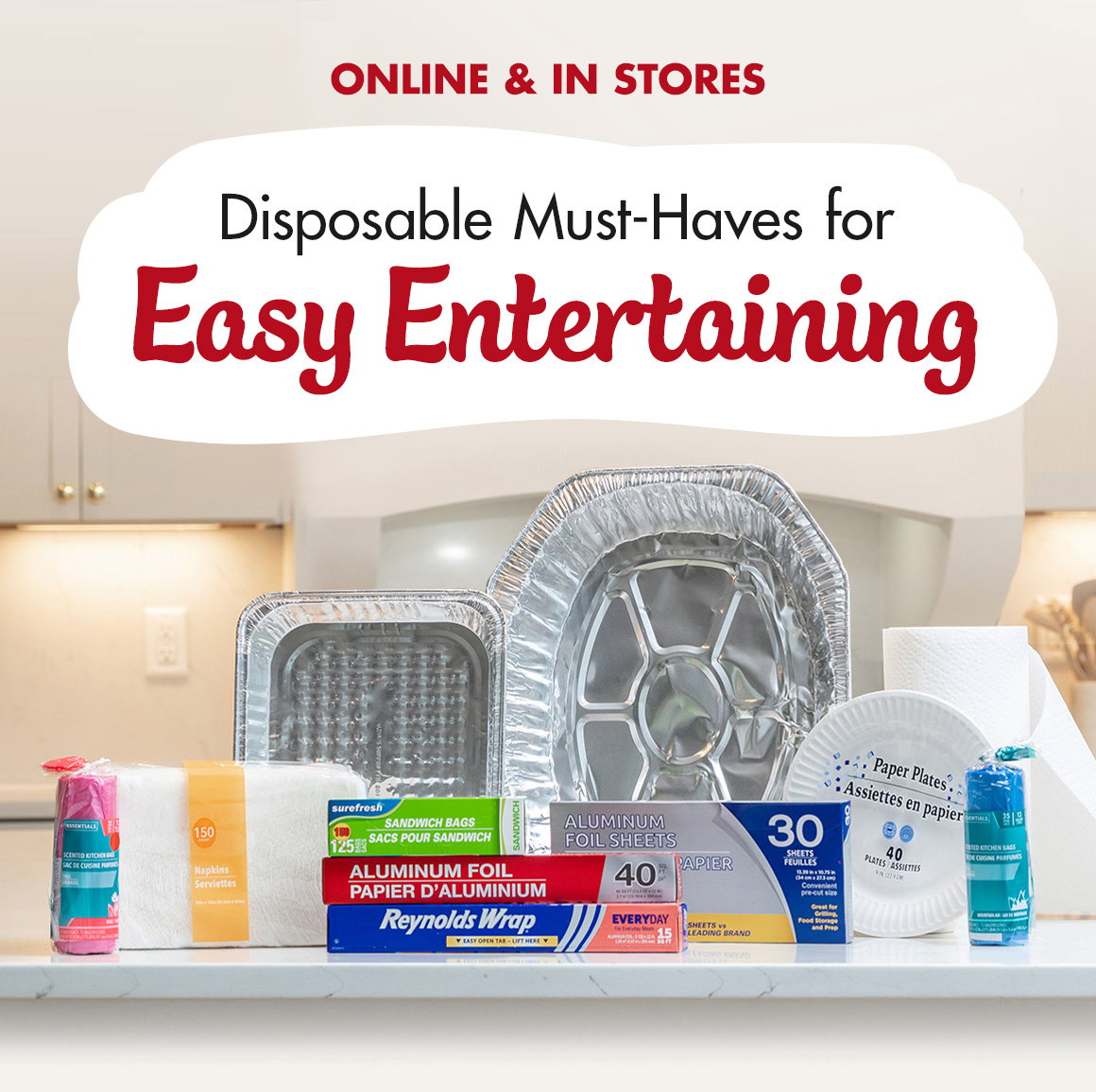 Headline: Disposable Must-Haves for Easy Entertaining and an image of foil pans, napkins, paper plates, trash bags,and paper towels