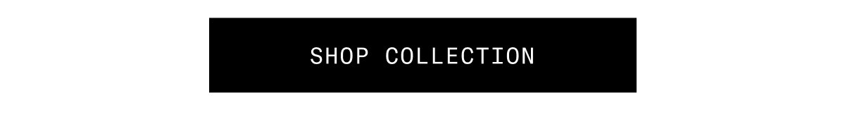 SHOP COLLECTION