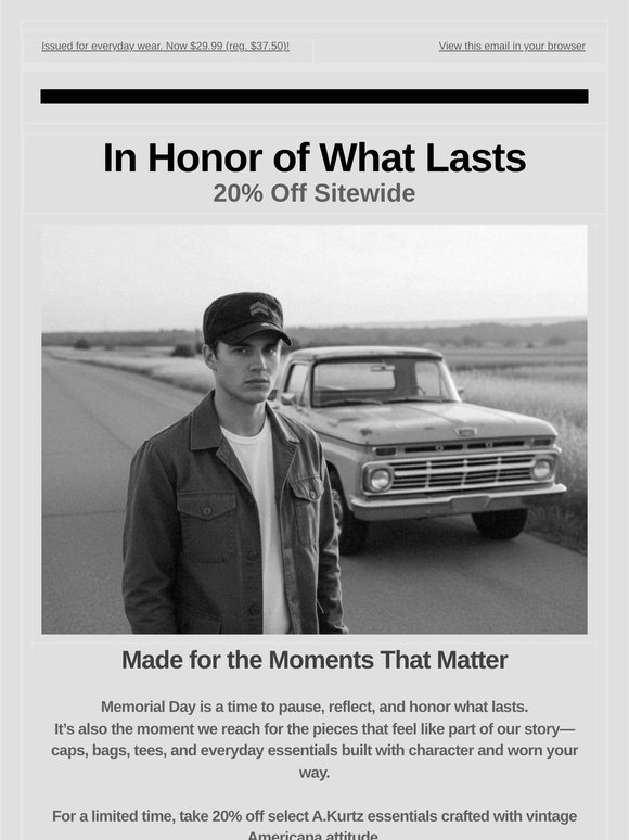 Memorial Day, the A.Kurtz Way – 20% Off Sitewide