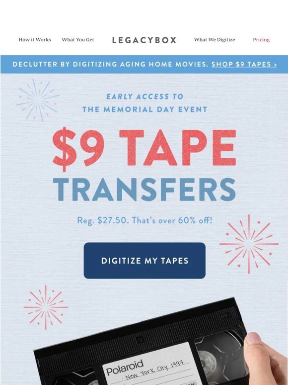 Snap ‘em up: Tape Transfers only $9