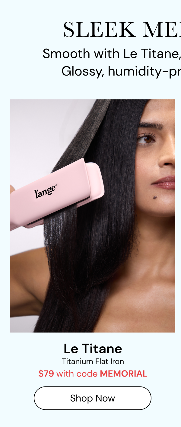 Shop Le Titane for $79 with code MEMORIAL