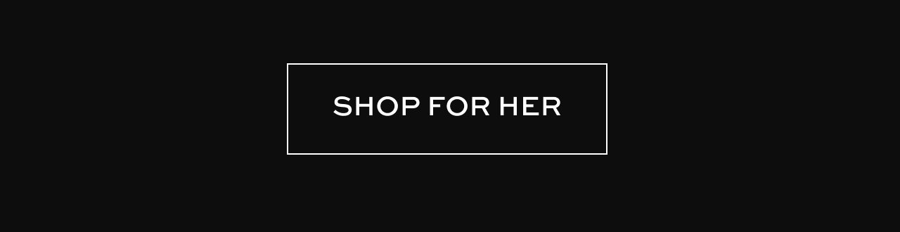 Shop for Her