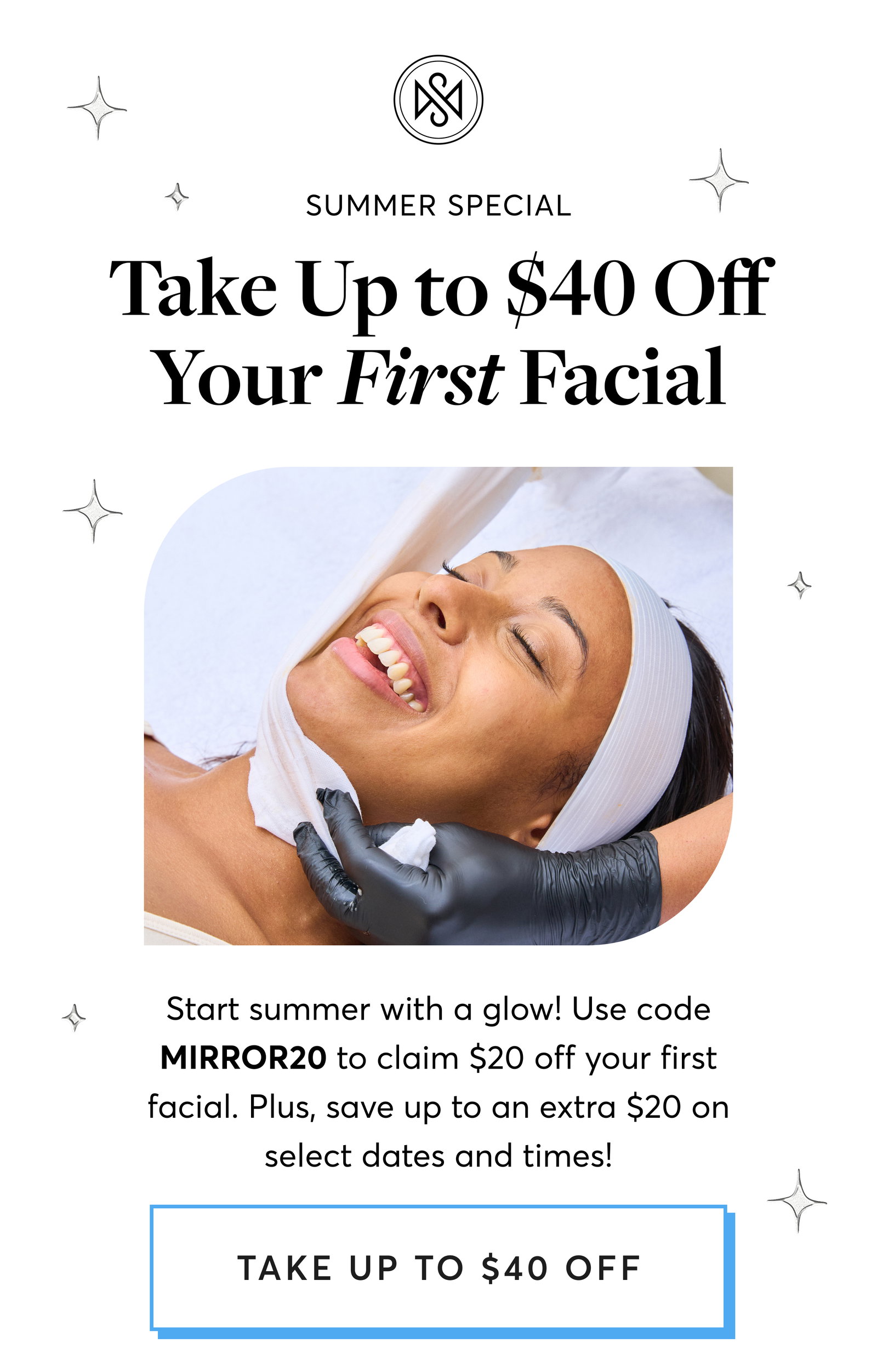 Take Up to $40 Off Your First Facial