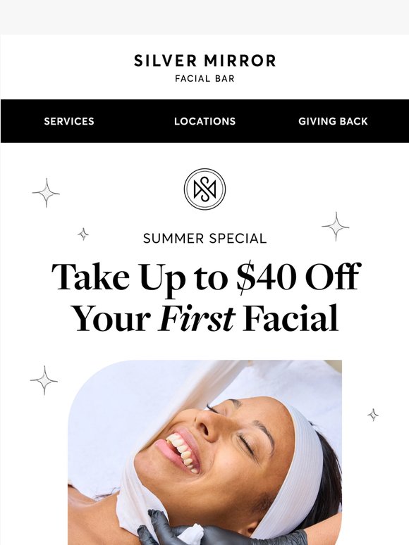 Take Up to $40 Off Facials 🌞