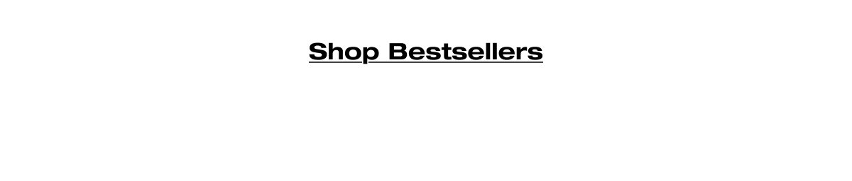 Shop Bestsellers