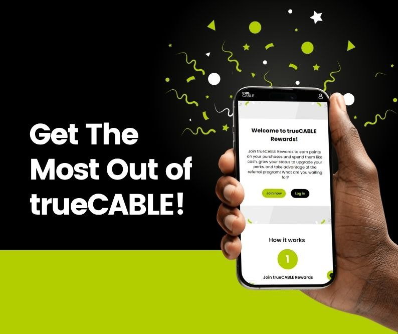 Get The Most Out if trueCABLE