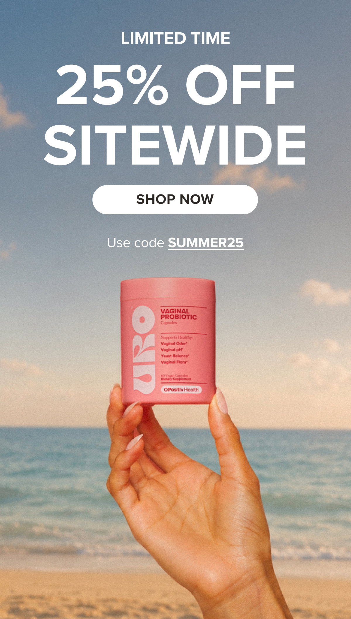 LIMITED TIME 25% OFF SITEWIDE SHOP NOW Use code SUMMER25