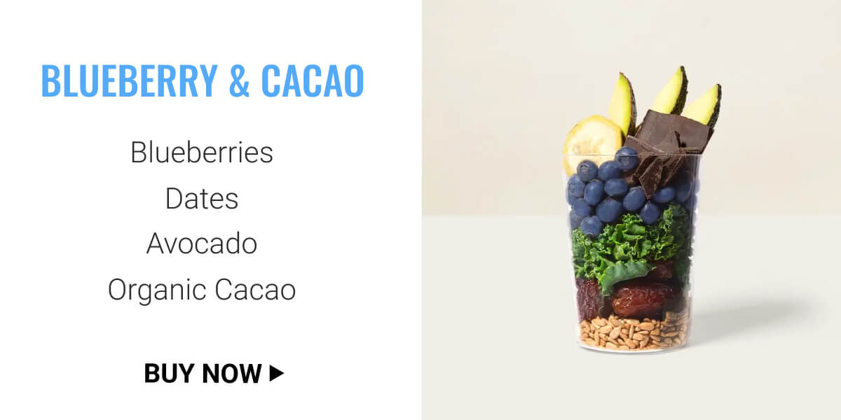 Blueberry & Cacao  Blueberries  Dates  Avocado  Organic Cacao 