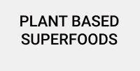 Plant Based Superfoods