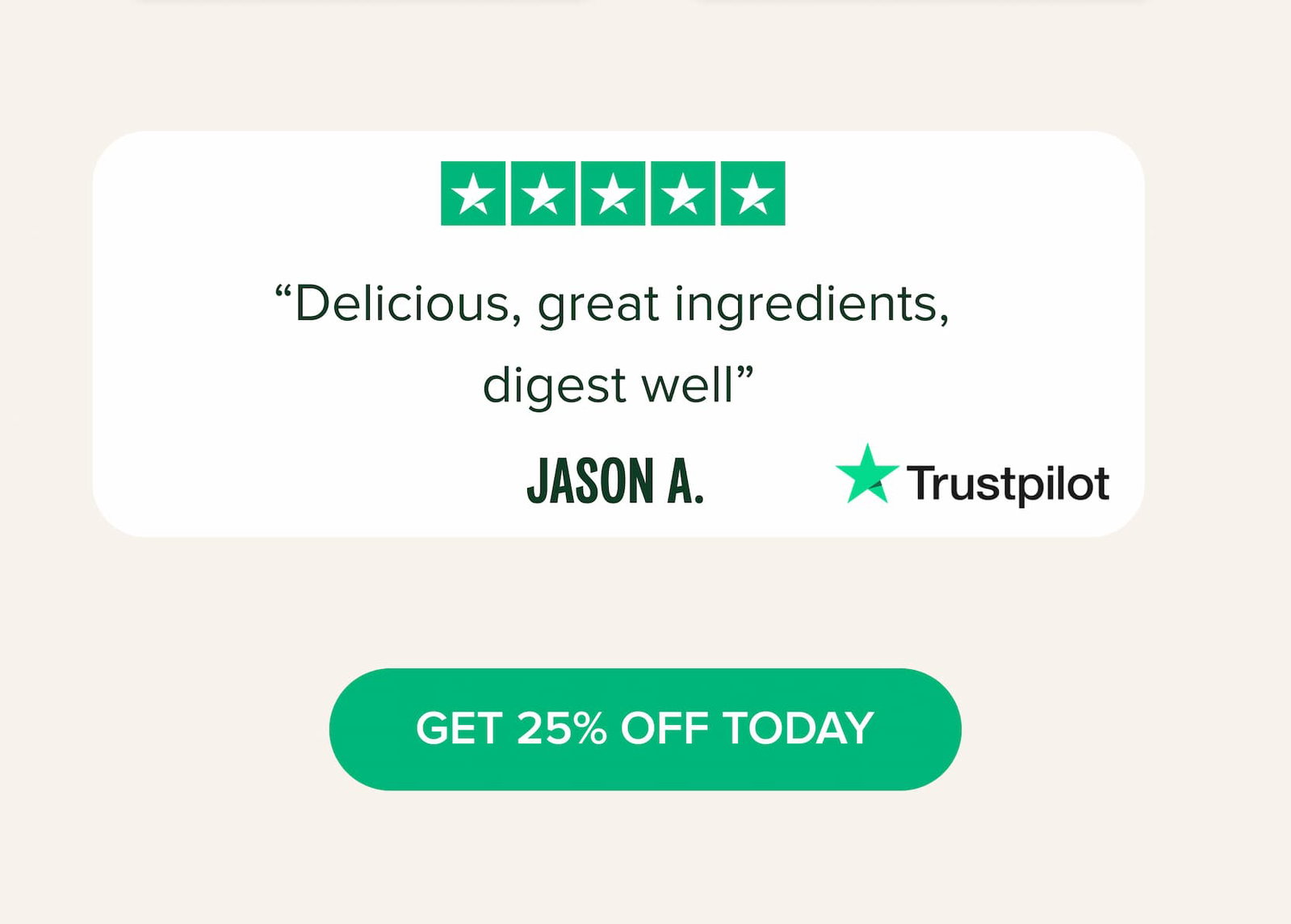 “Delicious, great ingredients,  digest well”