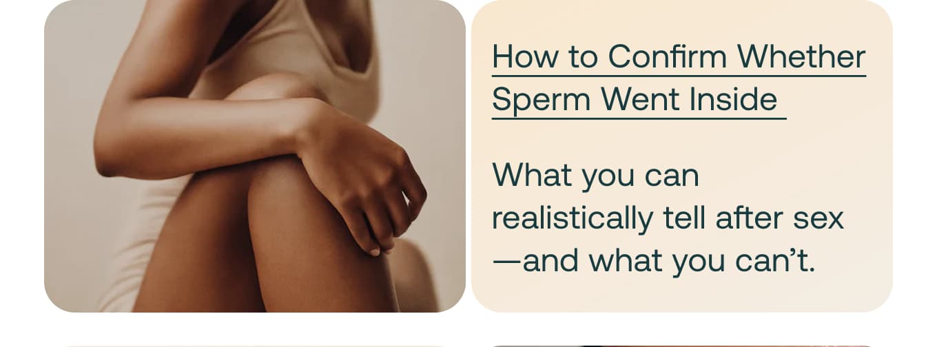 How to Confirm Whether Sperm Went Inside 